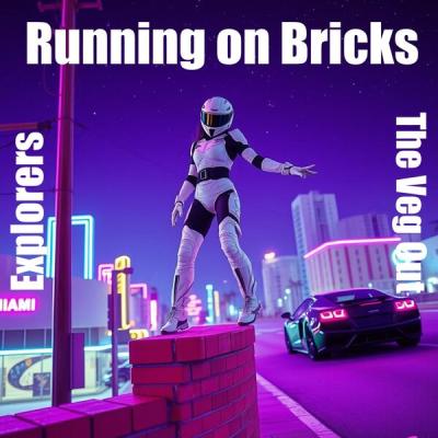 The Veg Out Explorers - Running on Bricks (2025) [FLAC 16B-44.1kHz]