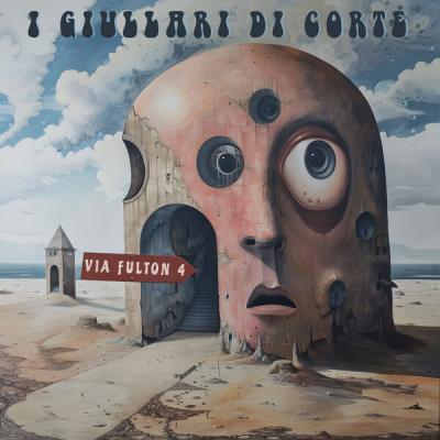 I Giullari Di Corte - Via Fulton 4 (2025) [FLAC 24B-48kHz]