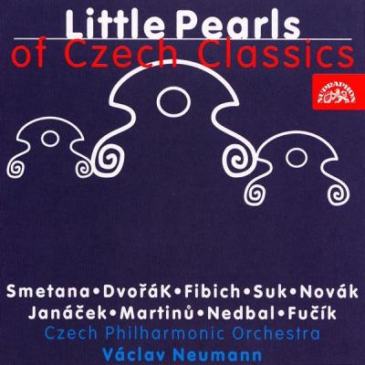 Václav Neumann, Czech Philharmonic - Little Pearls of Czech Classics (Dvořák, Fučík, Fibich, Smet...