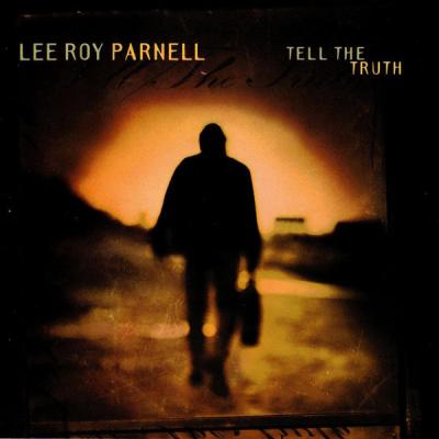 Lee Roy Parnell - Tell The Truth (2001) [FLAC 16B-44.1kHz]