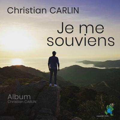 Christian Carlin - JE ME SOUVIENS (2025) [FLAC 24B-44.1kHz]