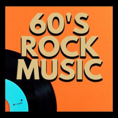 Various Artists - 60's Rock Music (2024) [FLAC 16B-44.1kHz]