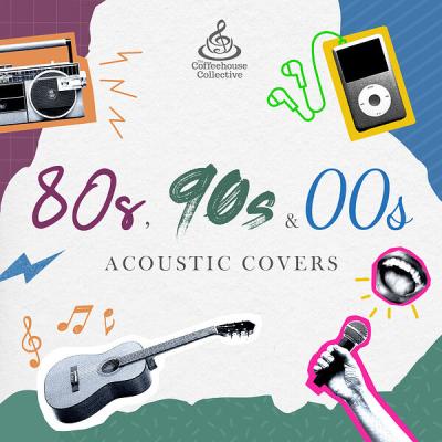 Various Artists - 80s, 90s & 00s Acoustic Covers (2025) [FLAC 24B-44.1kHz]