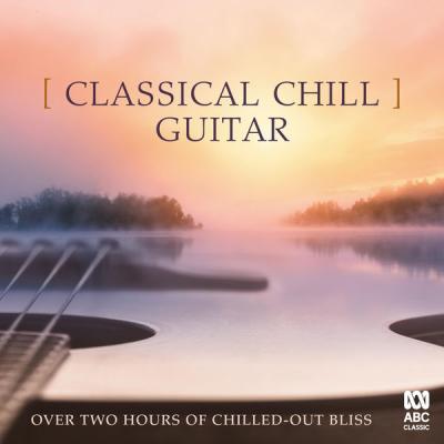 Various Artists - Classical Chill Guitar (2019) [FLAC 24B-44.1kHz]