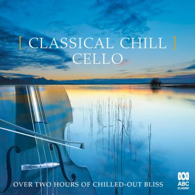 Various Artists - Classical Chill Cello (2019) [FLAC 24B-44.1kHz]