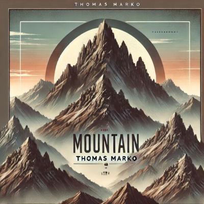 Thomas Marko - Mountain (2025) [FLAC 24B-44.1kHz]