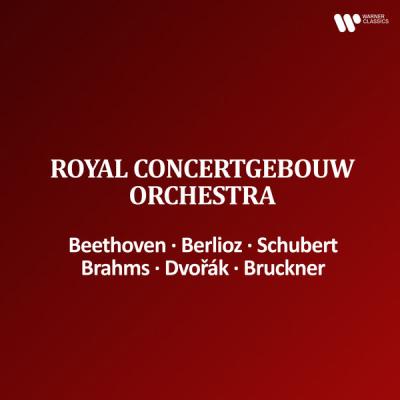 Royal Concertgebouw Orchestra - Royal Concertgebouw Orchestra - Beethoven, Berlioz, Schubert, Bra...