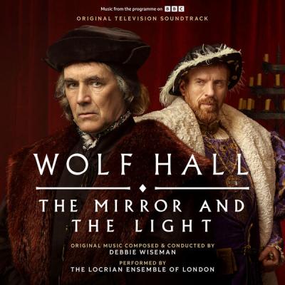 Debbie Wiseman - Wolf Hall The Mirror and The Light (Original Television Soundtrack) (2024) [FLAC...