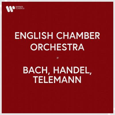 English Chamber Orchestra - English Chamber Orchestra - Bach, Handel & Telemann (2025) [FLAC 16B-...