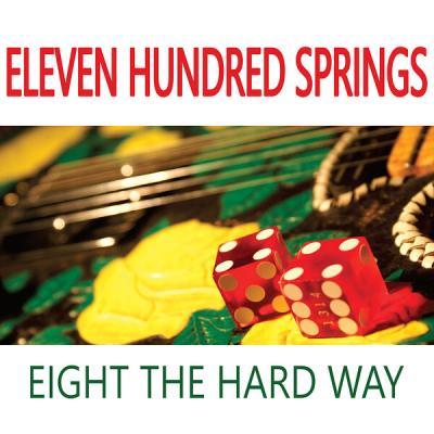 Eleven Hundred Springs - Eight the Hard Way (2023) [FLAC 16B-44.1kHz]