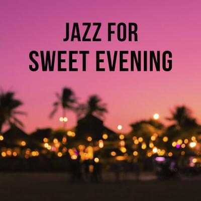 Various Artists - Jazz for Sweet Evening (2025) [FLAC 24B-48kHz]