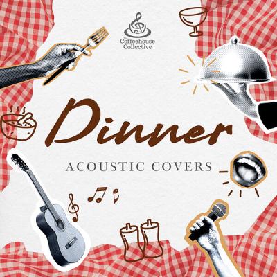 Various Artists - Dinner Acoustic Covers (2025) [FLAC 24B-44.1kHz]