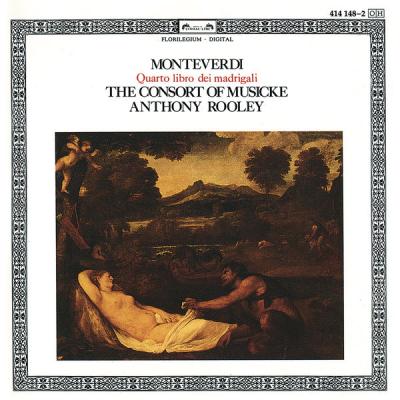 The Consort of Musicke - Monteverdi Quarto Libro di Madrigali (1986) [FLAC 16B-44.1kHz]