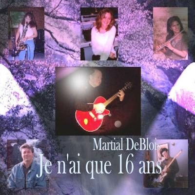 Martial DeBlois - Je n'ai que 16 ans (2023) [FLAC 24B-44.1kHz]