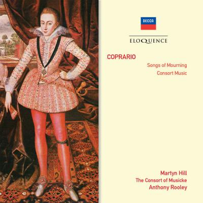Martyn Hill - Coprario Songs Of Mourning; Consort Music (Australian Eloquence Digital) (2011) [FL...