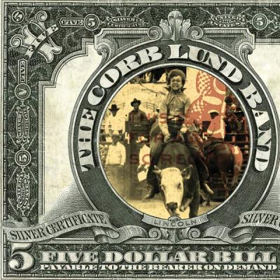 Corb Lund - Five Dollar Bill (Dark Horse Edition) (2025) [FLAC 24B-48kHz]