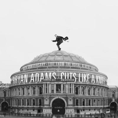 Bryan Adams - Cuts Like A Knife - 40th Anniversary, Live From The Royal Albert Hall (2023) [FLAC ...