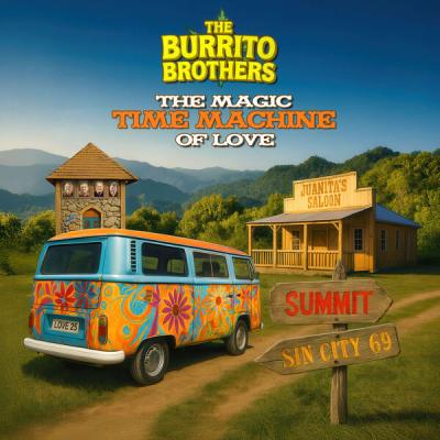 The Burrito Brothers - The Magic Time Machine Of Love (2025) [FLAC 24B-48kHz]