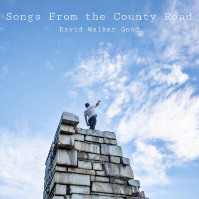 David Walker Good - Songs From the County Road (2025) [FLAC 16B-44.1kHz]