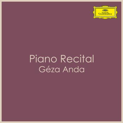 Geza Anda - A Piano Recital - Anda (2025) [FLAC 16B-44.1kHz]