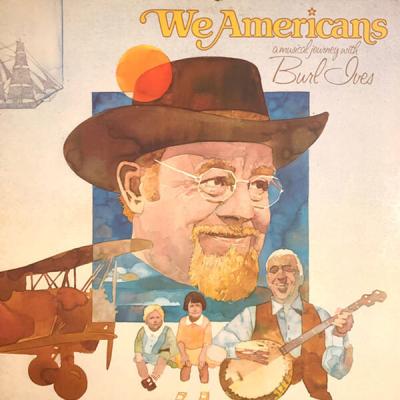Burl Ives - We Americans A Musical Journey With Burl Ives (1978 Version) (2025) [FLAC 16B-44.1kHz]