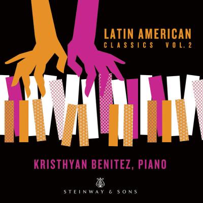 Kristhyan Benitez - Latin American Classics, Vol. 2 (2025) [FLAC 24B-192kHz]