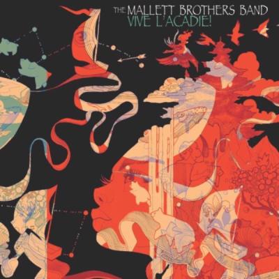 The Mallett Brothers Band - Vive l'acadie! (2018) [FLAC 16B-44.1kHz]