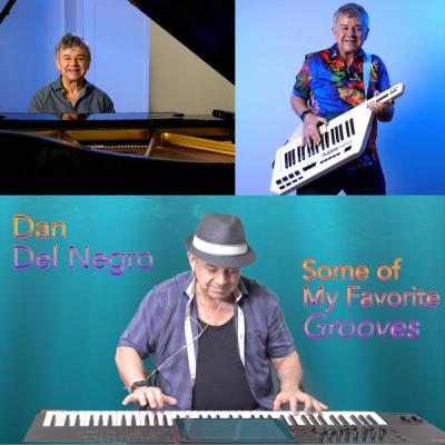 Dan Del Negro - Some of My Favorite Grooves (2021) [FLAC 16B-44.1kHz]