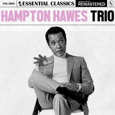 Hampton Hawes Trio - Essential Classics, Vol. 892 Hampton Hawes Trio (2025) [FLAC 24B-44.1kHz]