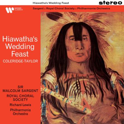 Sir Malcolm Sargent - Coleridge-Taylor Hiawatha's Wedding Feast, Op. 30 No. 1 (2025) [FLAC 16B-44...
