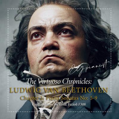 EGpianist - The Virtuoso Chronicles Beethoven - Chapter II Piano Sonatas No 5 - 9 (2025) [FLAC 24...