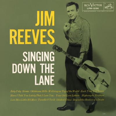 Jim Reeves - Singing Down The Lane  (Expanded Edition) (1956) [FLAC 16B-44.1kHz]