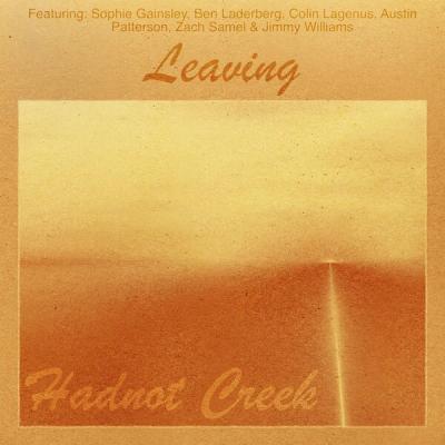 Hadnot Creek - Leaving (2025) [FLAC 16B-44.1kHz]