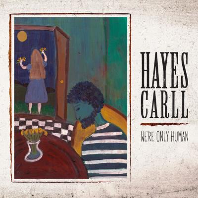 Hayes Carll - We're Only Human (2025) [FLAC 24B-96kHz]