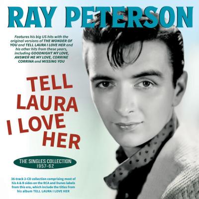 Ray Peterson - Tell Laura I Love Her The Singles Collection 1957-62 (2025) [FLAC 16B-44.1kHz]