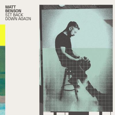Matt Benson - Sit Back Down Again (2025) [FLAC 24B-48kHz]