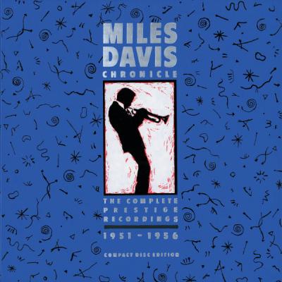 Miles Davis - Chronicles - The Complete Prestige Recordings 1951-1956 (1987) [FLAC 16B-44.1kHz]