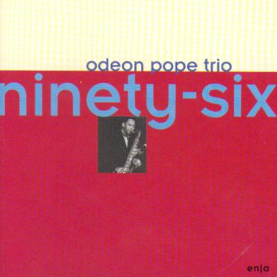 Odeon Pope - Ninety-Six (1996) [FLAC 16B-44.1kHz]