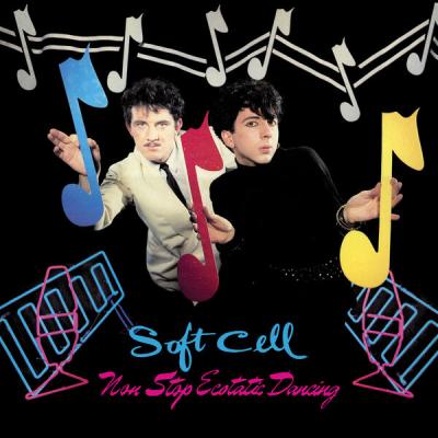 Soft Cell - Non-Stop Ecstatic Dancing (Deluxe Edition) (1981) [FLAC 24B-44.1kHz]