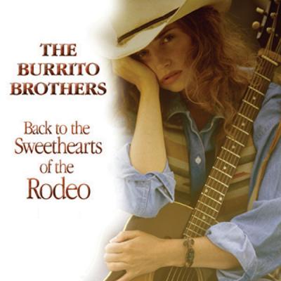The Burrito Brothers - Back To The Sweethearts Of The Rodeo Disc 1 (2006) [FLAC 16B-44.1kHz]