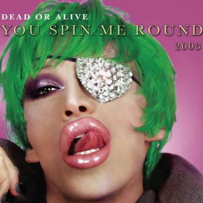 Dead Or Alive - You Spin Me Round (2003) [FLAC 16B-44.1kHz]