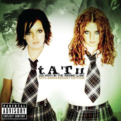 t.A.T.u - 200 KMH In The Wrong Lane (10th Anniversary Edition) (2002) [FLAC 16B-44.1kHz]