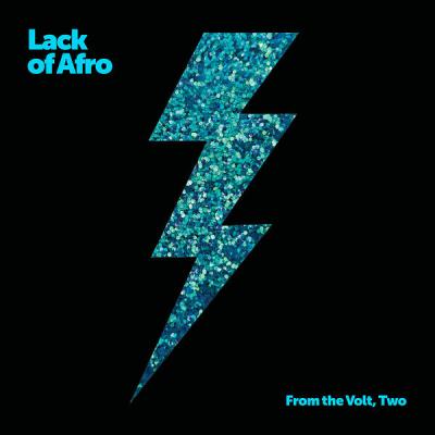 Lack Of Afro - From the Volt, Two (2025) [FLAC 24B-44.1kHz]
