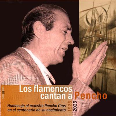 Various Artists - Los flamencos cantan a Pencho (2025) [FLAC 16B-44.1kHz]