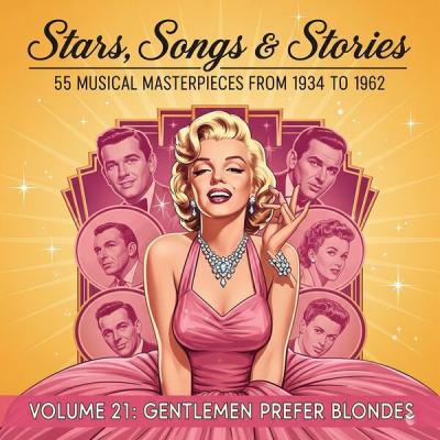 Marilyn Monroe - Stars, Songs & Stories - 55 Musical Masterpieces from 1934 to 1962 - Volume 21 G...