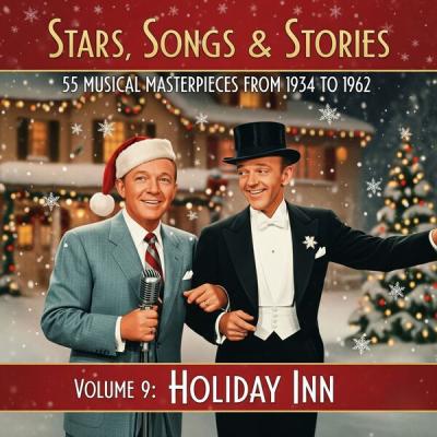 Bing Crosby - Stars, Songs & Stories - 55 Musical Masterpieces from 1934 to 1962 - Volume 9 Holid...