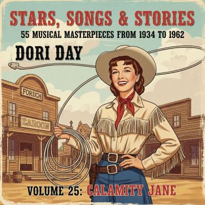Doris Day - Stars, Songs & Stories - 55 Musical Masterpieces from 1934 to 1962 - Volume 25 Calami...