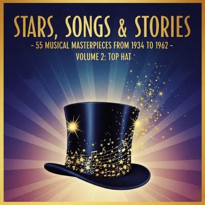 Fred Astaire - Stars, Songs & Stories - 55 Musical Masterpieces from 1934 to 1962 - Volume 2 Top ...