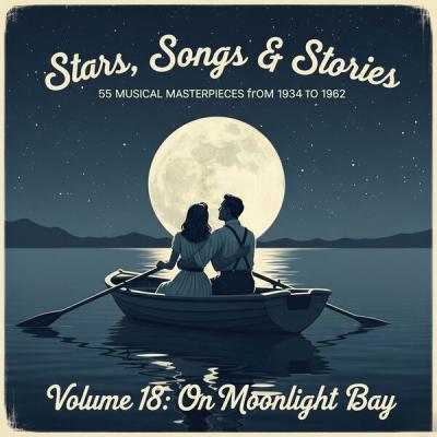 Doris Day - Stars, Songs & Stories - 55 Musical Masterpieces from 1934 to 1962 - Volume 18 On Moo...