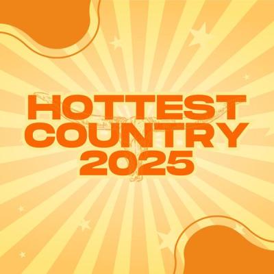 Various Artists - Hottest Country 2025 (2025) [FLAC 16B-44.1kHz]